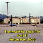 Brentwood: The Motel I lived in during my visit in 1970