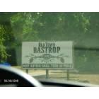 Bastrop: : Bastrop sign